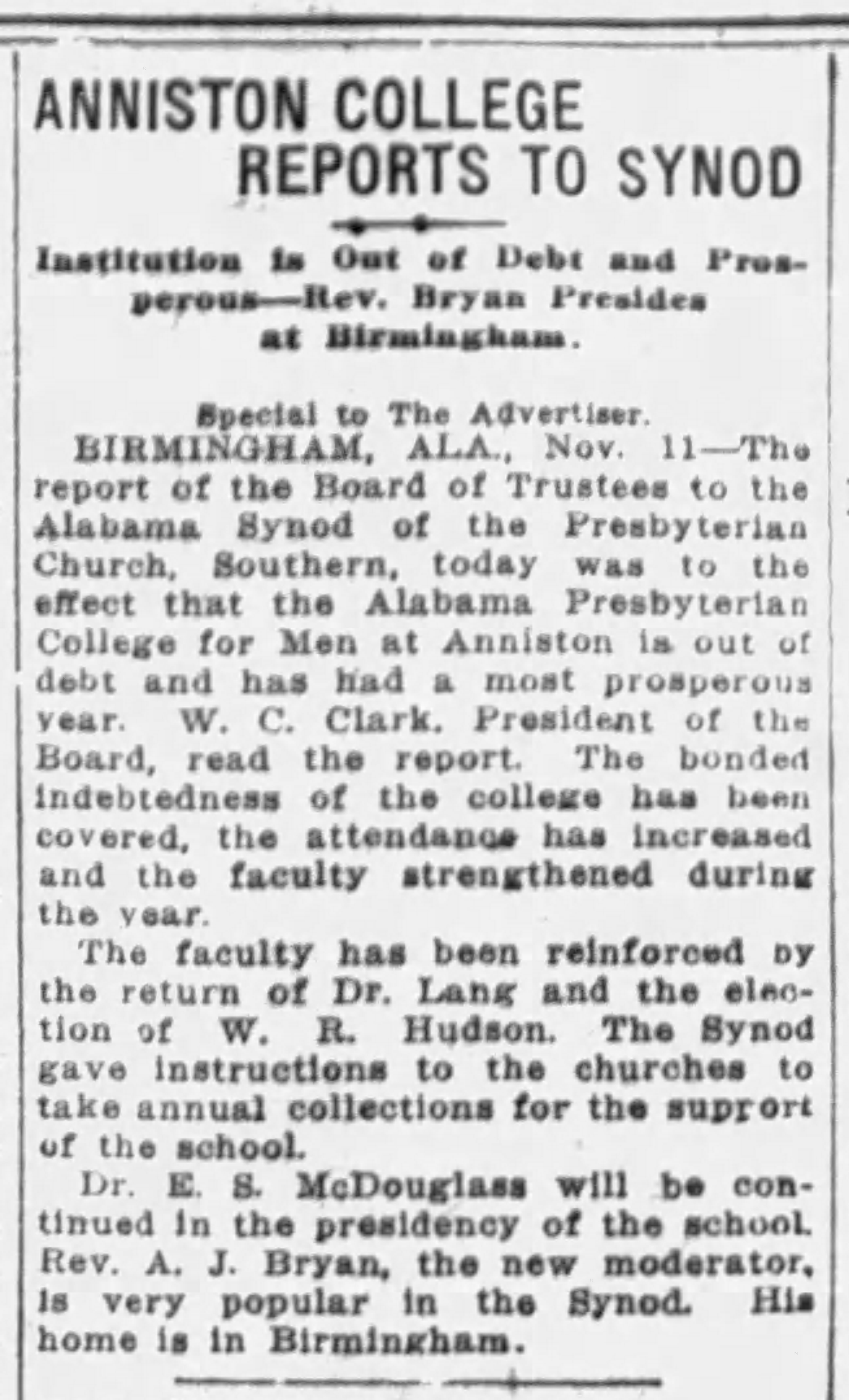 Anniston College Reports to Synod (Bryan, moderator, called very popular in synod)